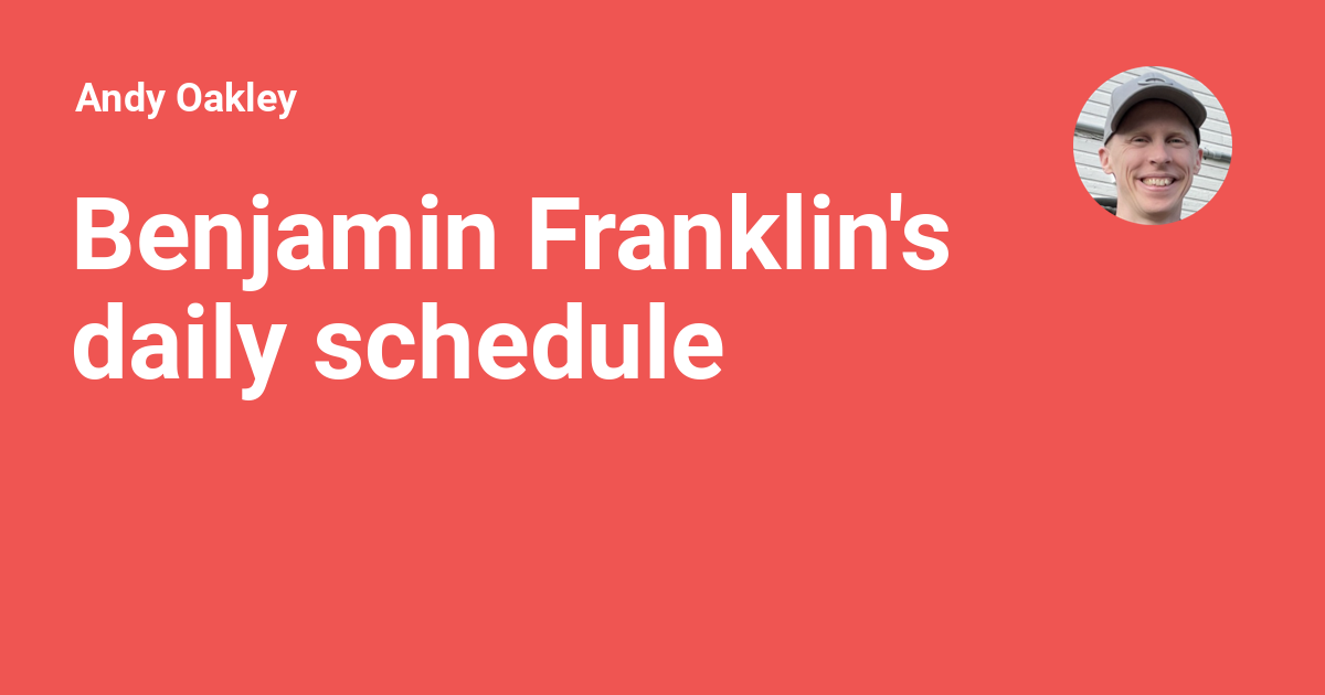 benjamin franklin daily schedule pdf